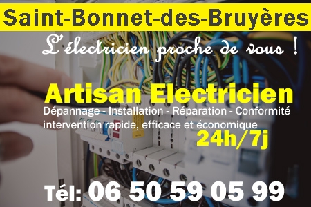 Electricien à Saint-Bonnet-des-Bruyères - Electricité à Saint-Bonnet-des-Bruyères - Coupure de courant à Saint-Bonnet-des-Bruyères - Coupure d'électricité à Saint-Bonnet-des-Bruyères - Installation électrique à Saint-Bonnet-des-Bruyères - Dépannage Vitrier Saint-Bonnet-des-Bruyères - Réparation électrique à Saint-Bonnet-des-Bruyères - Urgence dépannage électrique à Saint-Bonnet-des-Bruyères - Electricien Saint-Bonnet-des-Bruyères pas cher - sos électricien Saint-Bonnet-des-Bruyères - urgence electricien Saint-Bonnet-des-Bruyères - electricien Saint-Bonnet-des-Bruyères ouvert le dimanche - Mise aux normes compteur électrique à Saint-Bonnet-des-Bruyères