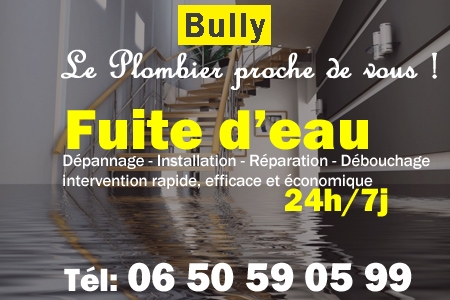fuite Bully - fuite d'eau Bully - fuite wc Bully - recherche de fuite Bully - détection de fuite Bully - dépannage fuite Bully