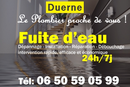 fuite Duerne - fuite d'eau Duerne - fuite wc Duerne - recherche de fuite Duerne - détection de fuite Duerne - dépannage fuite Duerne