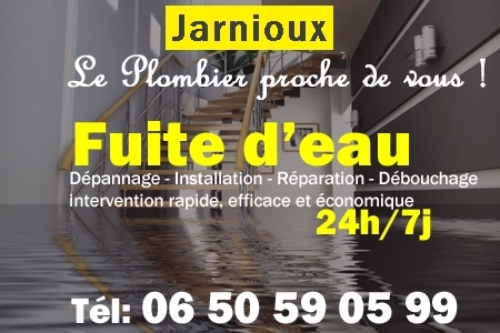 fuite Jarnioux - fuite d'eau Jarnioux - fuite wc Jarnioux - recherche de fuite Jarnioux - détection de fuite Jarnioux - dépannage fuite Jarnioux