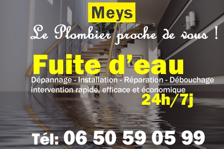 fuite Meys - fuite d'eau Meys - fuite wc Meys - recherche de fuite Meys - détection de fuite Meys - dépannage fuite Meys