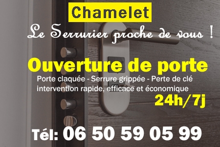 Ouverture de porte Chamelet - Porte claquée Chamelet - Porte fermée Chamelet - serrure bloquée Chamelet - serrure grippée Chamelet