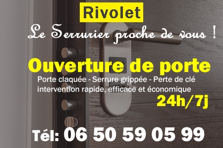 Ouverture de porte Rivolet - Porte claquée Rivolet - Porte fermée Rivolet - serrure bloquée Rivolet - serrure grippée Rivolet